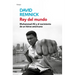 Rey del Mundo. Muhammad Ali Y El Nacimiento de Un Héroe Americano / King of the World: Muhammad Ali and the Rise of an American Hero