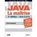 Java. La maîtrise: Java 5 et 6
