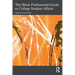 The Black Professional Guide to College Student Affairs