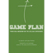 Game Plan: Practical Wisdom for the College Experience