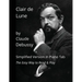 Clair de Lune by Claude Debussy: Simplified Version in Piano Tab - The Easy Way to Read & Play