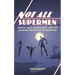 Not All Supermen: Sexism, Toxic Masculinity, and the Complex History of Superheroes