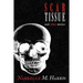 Scar Tissue: And Other Stories