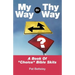 My Way or Thy Way: A Book of Choice Bible Skits