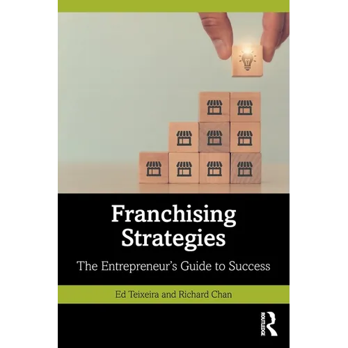 Franchising Strategies: The Entrepreneur's Guide to Success