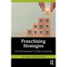 Franchising Strategies: The Entrepreneur's Guide to Success
