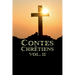 Contes Chrétiens Volume II
