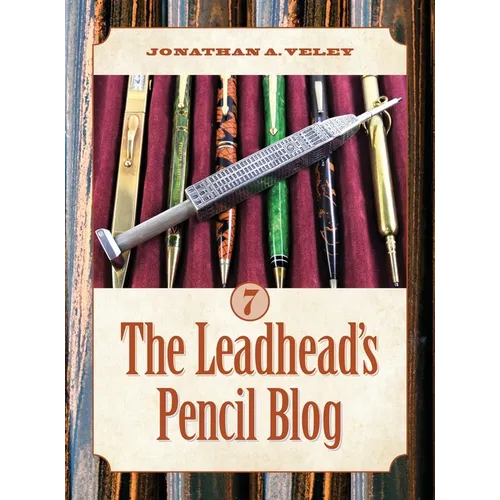 The Leadhead's Pencil Blog: Volume 7