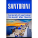 Santorini: The Best Of Santorini For Short Stay Travel