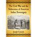 The Civil War and the Subversion of American Indian Sovereignty