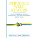 Struggle Well at Work: Positive Mental Health Strategies for a Flourishing Workforce