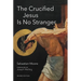 The Crucified Jesus Is No Stranger: Revised Edition