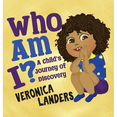 Who Am I?: A Child's Journey of Discovery