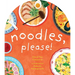 Noodles, Please!