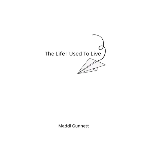 The Life I Used To Live