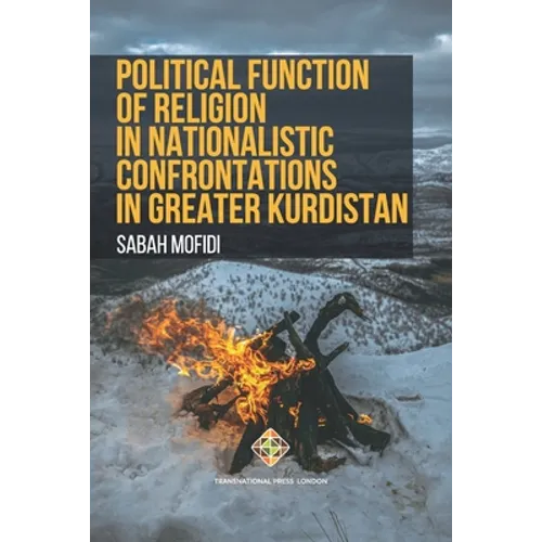 Political Function of Religion in Nationalistic Confrontations in Greater Kurdistan