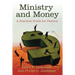 Ministry and Money: A Practical Guide for Pastors