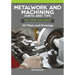Metalwork and Machining Hints and Tips for Home Machinists: 101 Plans and Drawings