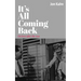 It's All Coming Back: On Love After the War