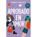 Aprobado En Amor / A Passing Grade in Love