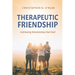 Therapeutic Friendship: Cultivating Relationships that Heal