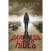 Darkness Hides