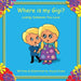 Where is my Gigi?: Losing Someone You Love