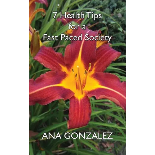 7 Health Tips for a Fast Paced Society
