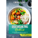 Vegetarian Thai Cookbook: 70 Easy Veggie Recipes For Classic And Modern Food From Thailand