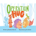 Operation Hug