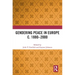 Gendering Peace in Europe C. 1880-2000