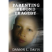 Parenting Beyond Tragedy