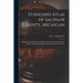 Standard Atlas of Saginaw County, Michigan: Including a Plat Book of the Villages, Cities and Townships of the County: Map of the State, United States