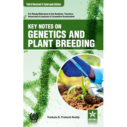 Key Notes on Genetics and Plant Breeding 3rd Revised and Enlarged Edition