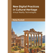 New Digital Practices in Cultural Heritage: Virtual Reality Technologies