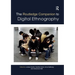 The Routledge Companion to Digital Ethnography