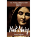 Hail Mary: The Perfect Protestant (and Catholic) Prayer