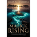 Magick Rising: The Mōsa Chronicles