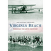 Virginia Beach Through the 20th Century