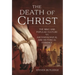 The Death of Christ: The Bible and Popular Culture Vs Archaeological and Historical Evidence