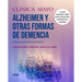 Cl匤ica Mayo. Alzheimer Y Otras Formas de Demencia.: Gu僘 Para Pacientes Y Cuidadores