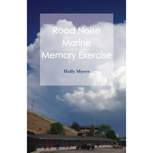 Road Noise: Road Noise / Marine / Memory Exercise