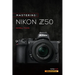 Mastering the Nikon Z50