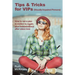 Tips & Tricks for VIPS (Visually Impaired Persons)