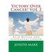 Victory Over Cancer! Vol 2: Acid Reflux and Esophageal Cancer