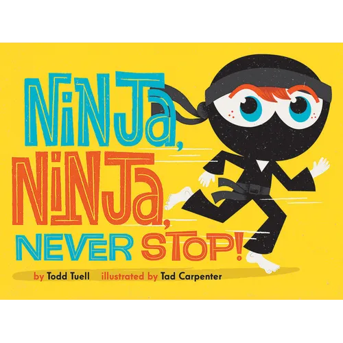 Ninja, Ninja, Never Stop!