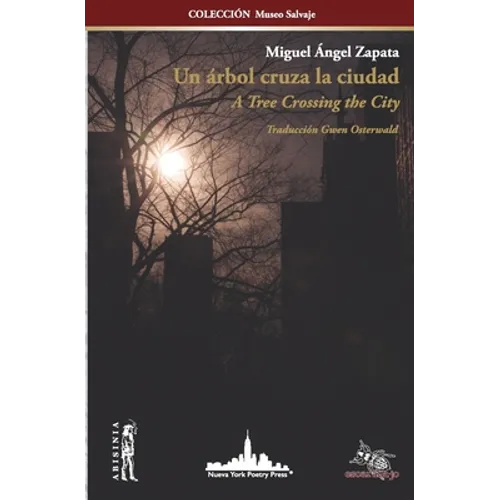 Un árbol cruza la ciudad: A Tree Crossing the City (Bilingual Edition) - Paperback