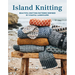 Island Knitting: A Collection of Knitting Patterns Inspired by Coastal Landscapes