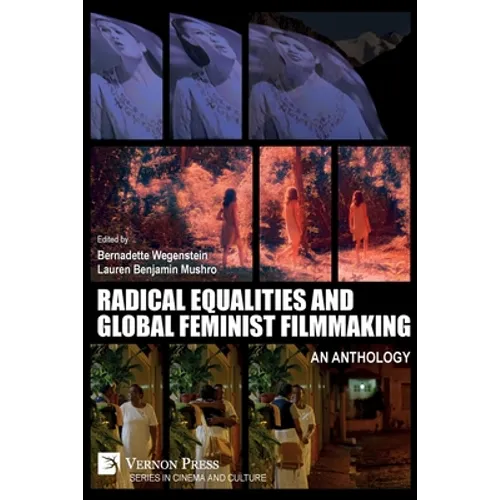 Radical Equalities and Global Feminist Filmmaking: An Anthology