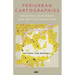 Periurban Cartographies: Kolkata's Ecologies and Settled Ruralities